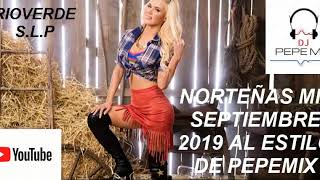 NORTEÑAS VARIADOMIX SEPTIEMBRE 2019 PEPEMIX