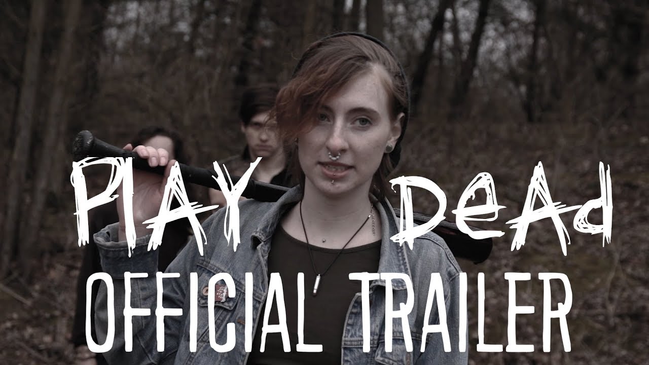 PLAY DEAD OFFICIAL TRAILER YouTube