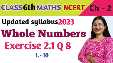 Q 8 - Ex 2.1 - Whole Numbers - Chapter 2 - Class 6th NCERT Maths | maths new syllabus 2023