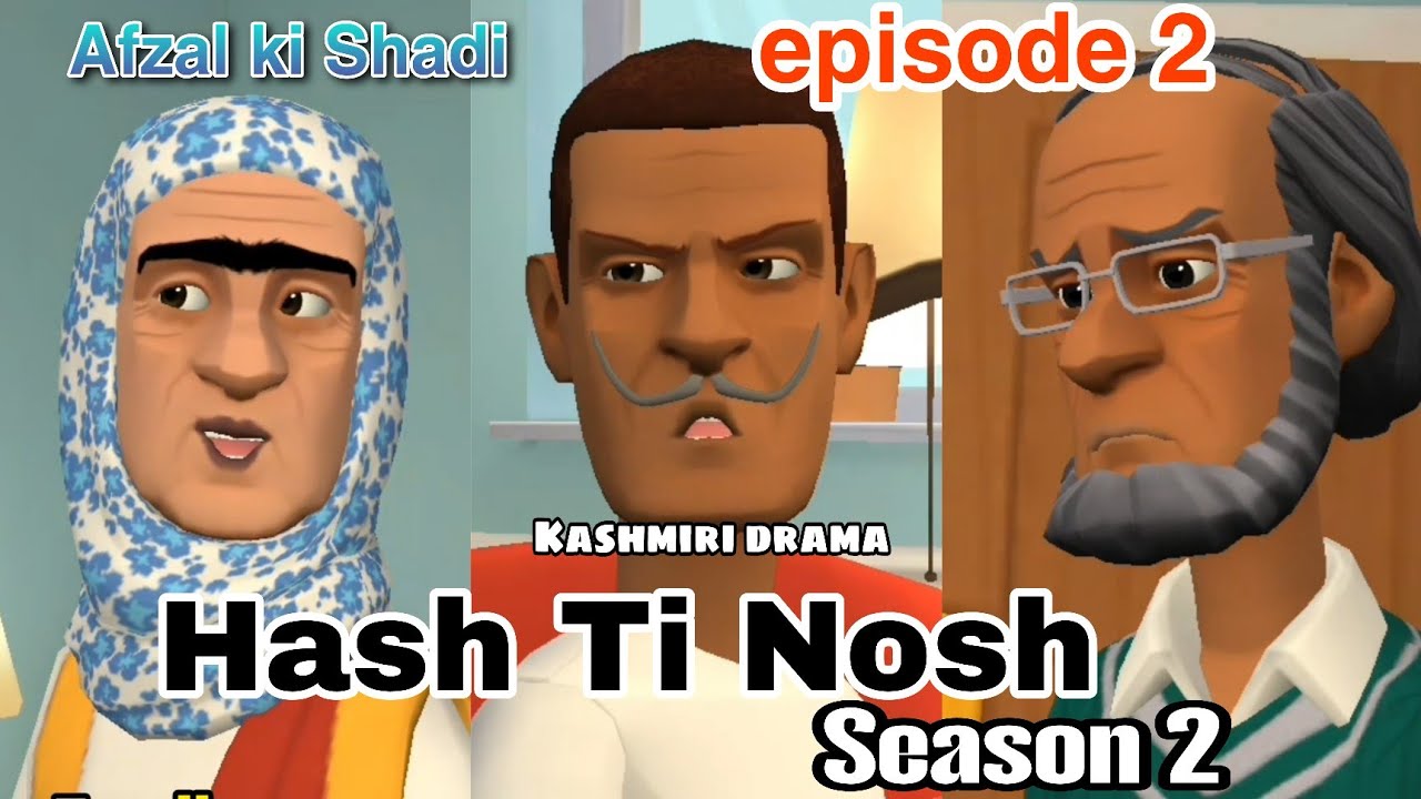 Hash ti nosh season 2 episode 2 🫂 Shadi karni hai drama 👍 Kashmiri Cartoon Family drama 