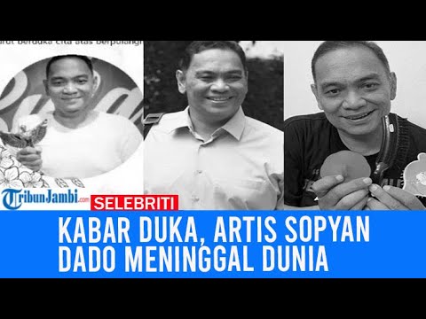 Kabar Duka, Artis Sopyan Dado Pemeran Pak RT di Tukang Ojek Pengkolan Meninggal Dunia