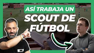 Cómo Trabaja un Scout en Fútbol - Con Nacho Alvarez, Scouting profesional 🚀⚽