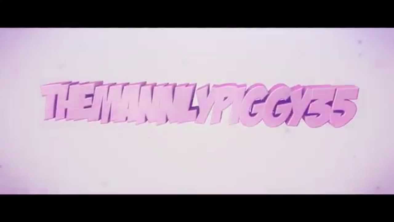 TheMannlyPiggy35 Intro | By GrimGraphicsHD