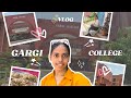 Gargi College Vlog | University of Delhi