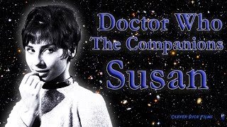 Dr Who Review - The Companions - Susan