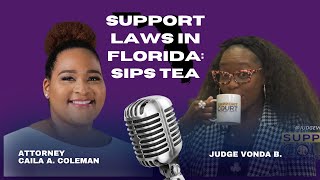 Support Laws in Florida: Sips Tea