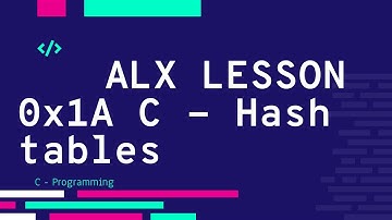 0x1A C - Hash tables فيديو الشرح | ALX بالعربي