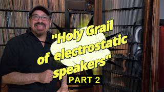 Why are these Prodigio speakers called the "Holy Grail of electrostats?" part 2•was Popori Acoustics