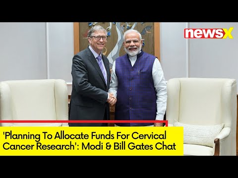 'Planning to Allocate Funds for Cervical Cancer Research' |  PM Modi backslashu0026 Bill Gates Chat - NEWSXLIVE
