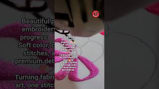 Beautiful pink embroidery in progress 🩷✨Soft color, clean stitches, and premium detailing 💯..