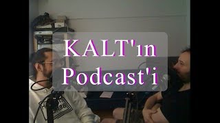 KALT'ın Podcast'i - 11. Bölüm: Oğluşumun Külleri ve İdeal Pilavlar