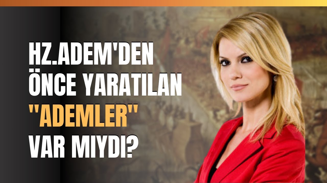Hz. Adem'den Önce Yaratılan 