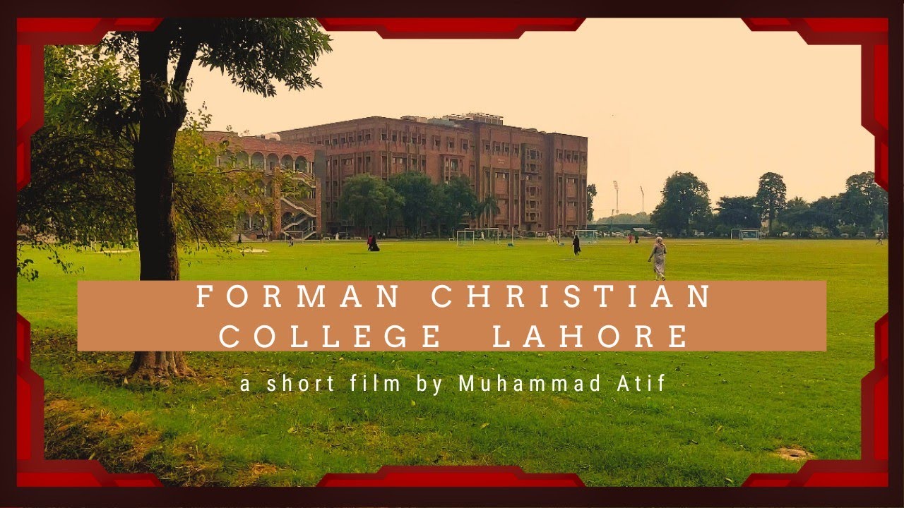 Forman Chritian College Lahore (fc college Lahore)😍😘FCCU, Short Film ...
