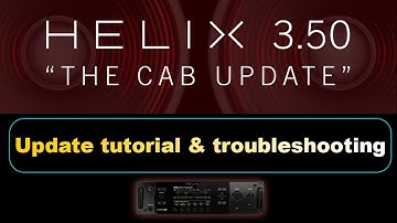 Helix firmware 3.50: Update tutorial & troubleshooting #helix #thecabupdate #firmwareupdate #modeler