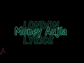 LONDON Lyrics Money Aujla Nesdi Jones Yo Yo Honey Singh All Lyrics 