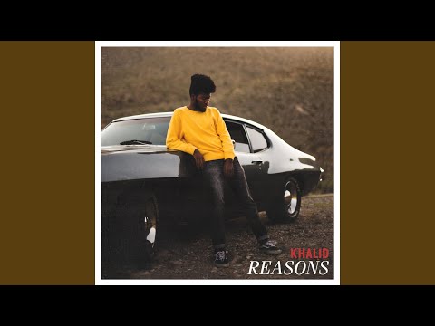 Reasons - Khalid
