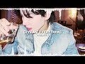 Give me everything edit audio excuse me part