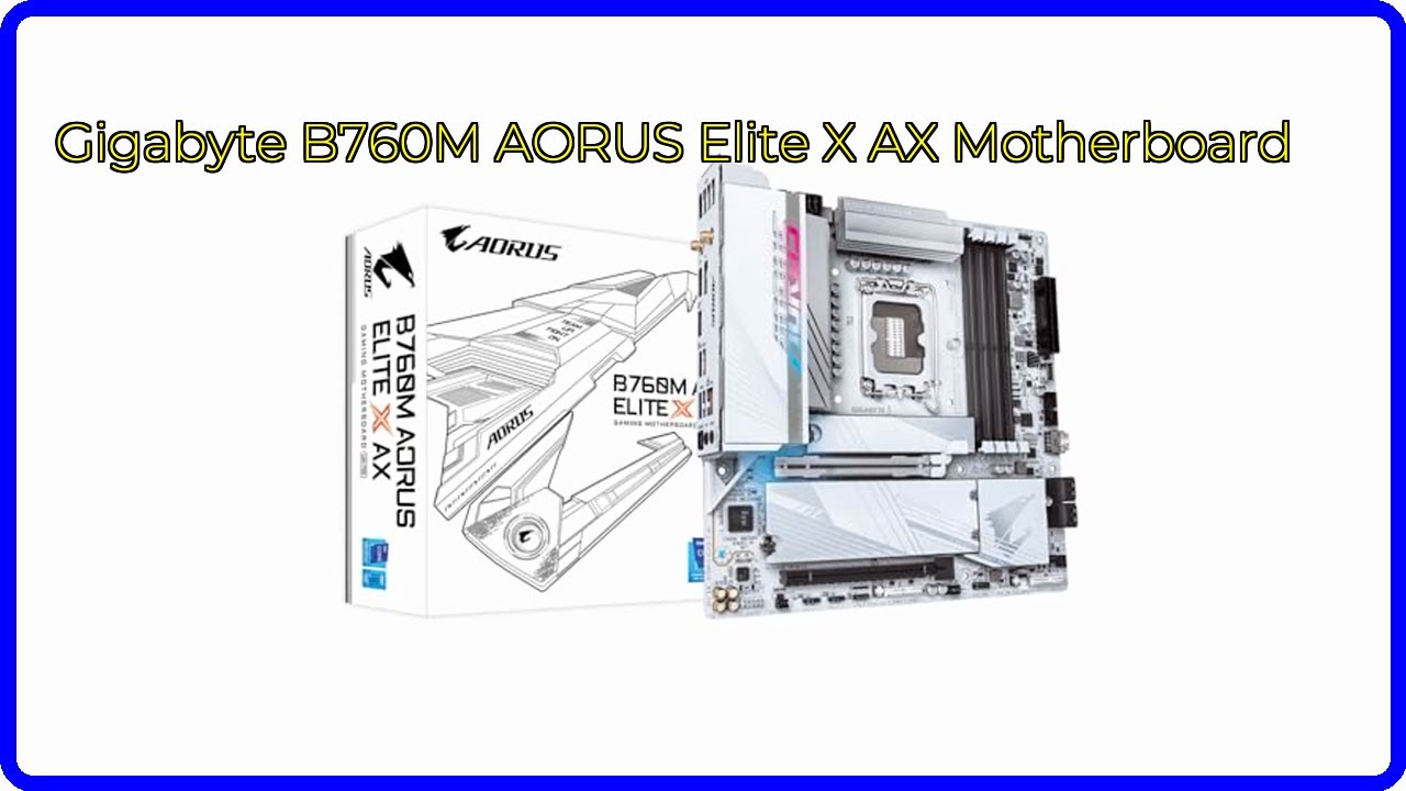 REVIEW (2026): Gigabyte B760M AORUS Elite X AX Motherboard 
