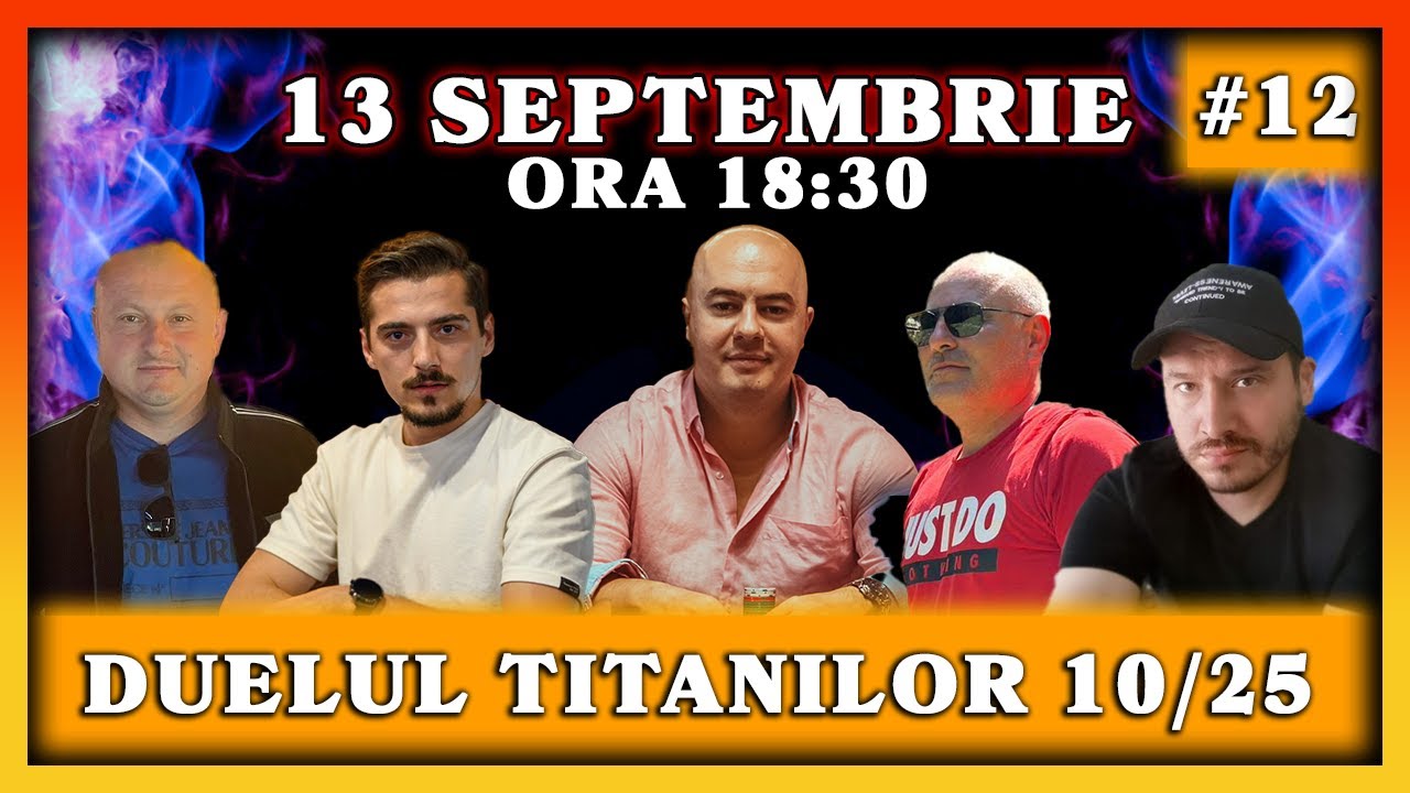 Duelul TITANILOR -CASH GAME 10/25 - GPC POKER -editia numarul 12