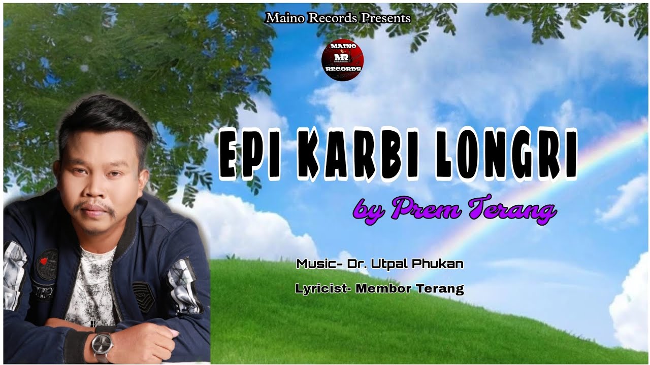 Epi Karbi Longri | Prem Terang | Khei Alunjir |