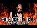 Straight to hell icw star chris renfrew