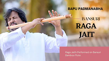 Bansuri Flute | Bapu Padmanabha | Meditate With Raga Jait 2