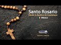 Rosario de hoy desde la Basílica de Guadalupe 🇲🇽.  Martes 21/mayo/2024 17:00 hrs.