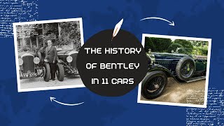 The History of Bentley in 11 Cars (1919 to Bacalar) - Living Luxury