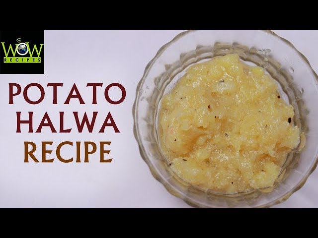 Potato Halwa Recipe! | Easy and Tasty Sweets at Home | Online Kitchen | Wow Recipes | WOW Recipes