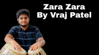 Zara Zaratabla Cover Vraj Patel