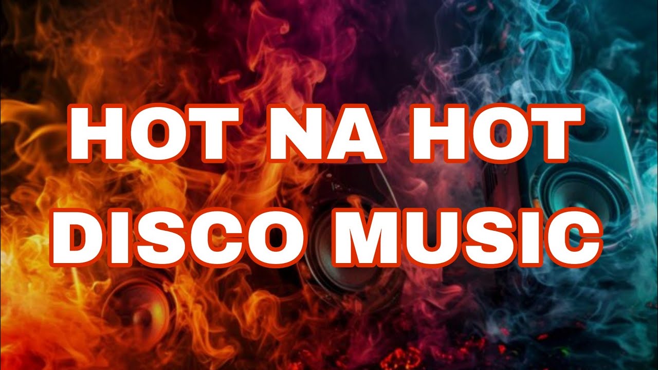 HOT NA HOT DISCO MUSIC WOLLY BOLLY