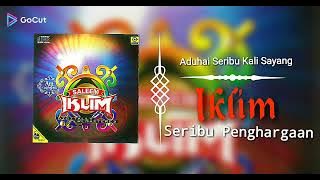 Aduhai Seribu Kali Sayang  - Iklim