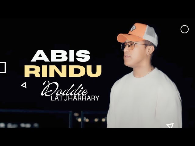 DODDIE LATUHARHARY 2024- ABIS RINDU (LIRIK) | LIRIK LAGU class=