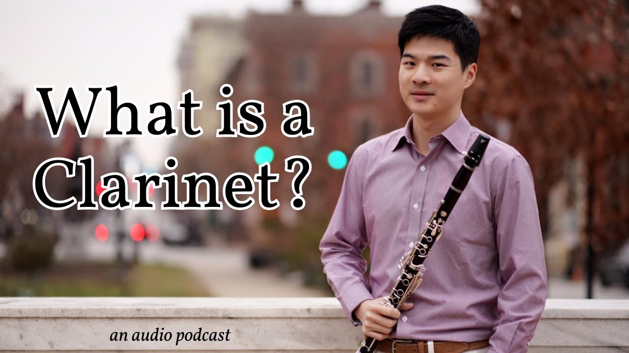 All about the Clarinet with Lin Ma of the National Symphony Orchestra (an audio podcast)
