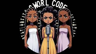 Gworl Code Podcast; The Melanin Diaries Ep 1