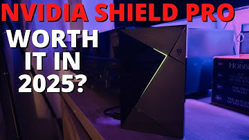 NVIDIA Shield TV Pro: Is It Still Worth It In 2025?