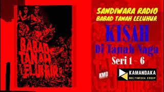 Babad Tanah Leluhur Episode 24 - Kisah Di Tanah Naga ( Seri 1 - 6 ) #sandiwararadio