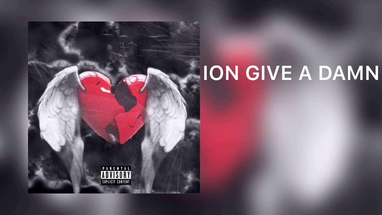 Guarda ION GIVE A DAMN (BROKEN HEARTED) su YouTube Guarda ION GIVE A DAMN (BROKEN HEARTED) su YouTube