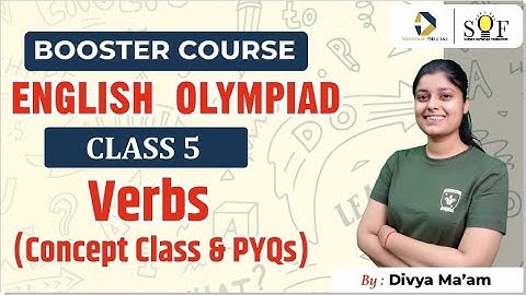 English Olympiad Class 5 Verbs | SOF IEO 2024 | Concept and Previous Year Questions