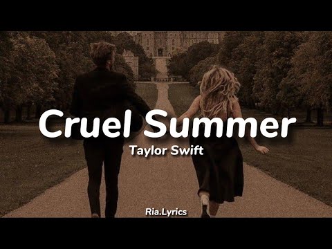 Taylor Swift - Cruel Summer (Lyrics)