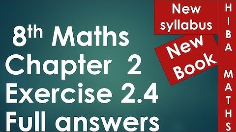 8th maths chapter 2 exercise 2.4 full answers tn samacheer new syllabus 2020-2021 hiba maths