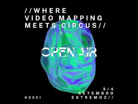 OPEN AIR | Where vídeo mapping meets circus | Oskar& Gaspar and Laboratório