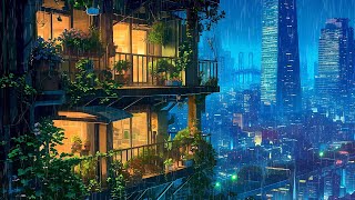 Balcony Rainy Night ☔ Rainy Lofi Songs To Calm And Chill Alone With A Cup Of Tea ☔ Pluviophile Lofi