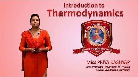 Introduction to Thermodynamics | Miss Priya Kashyap | Svn University