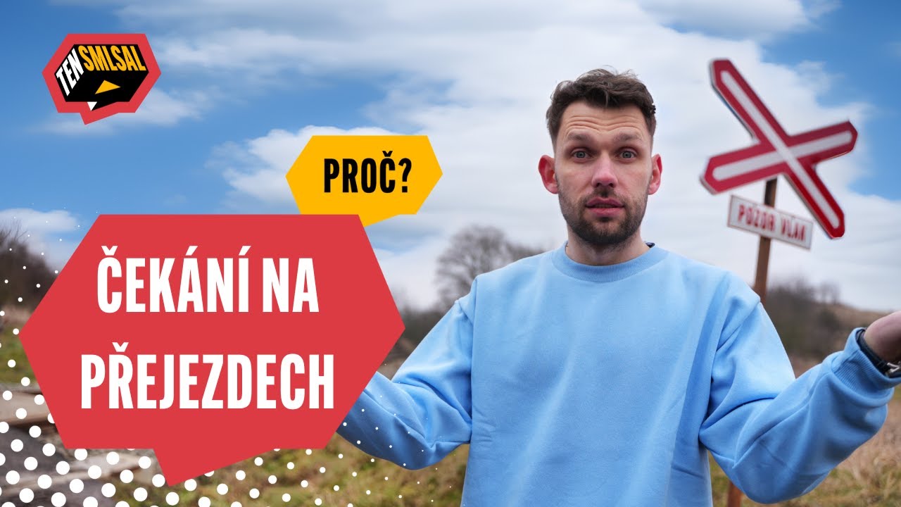 PROČ na přejezdu čekáme i 10 minut a vlak pořád NEJEDE
