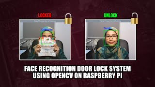 Face Recognition Door Lock Using OpenCV on Raspberry Pi