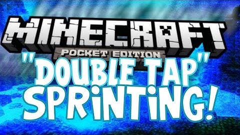 Minecraft Pocket Edition "Double Tap" Sprinting Mod 0.9.5+