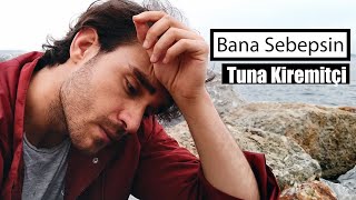 Serkan Oktay - BANA SEBEPSİN (Tuna Kiremitçi Cover) Resimi