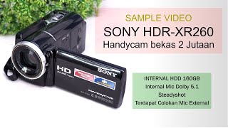 Sample Video Sony HDR-XR260 ( Handycam Bekas 2 Jutaan )