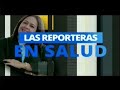 LAS REPORTERAS EN SALUD 25 DE OCTUBRE  PARTE 3